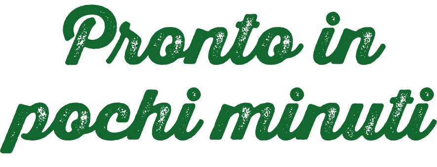 pronto in pochi minuti